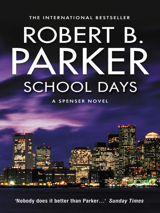 Title details for School Days by Robert B. Parker - Available